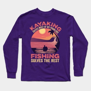 Great Kayaking And Fishing Gift Canoeing Kayaking Long Sleeve T-Shirt